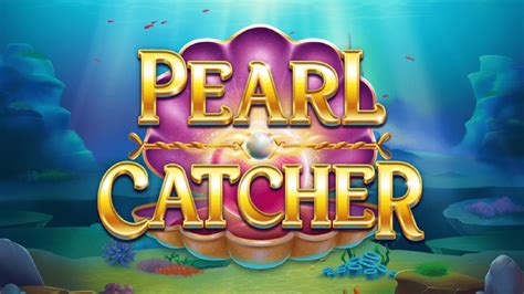 Pearl Catcher Bwin